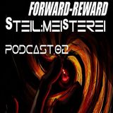 ForwardReward @ Steil-Meisterei_Podcast#02