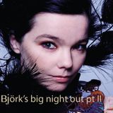 Björk's big night out pt II, mixed by Terje Saether