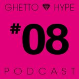 GH Podcast #08