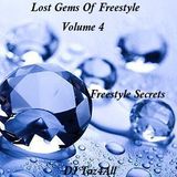 Lost Gems Of Freestyle Vol. 4 - Freestyle Secrets