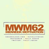 FULLYFOCUS Presents MIDWEEK MOTIVATION 62 #RockLovers