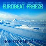 Eurobeat Freeze -NON-STOP MEGA MIX BEST 25-
