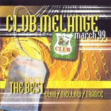 Club Melange - Volume MARCH 1999 (mixtape 1999 - mixed by Deaz D.)