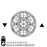 Gottwood Presents 061 - Silas & Snare Surgeon