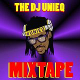 The Dj UnieQ Mixtape