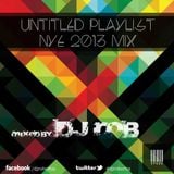 Untitled Playlist 020 NYE Edition: Mixed By DJ Rob