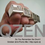 Do You Remember the Drum? - October 2010 Promo Mix