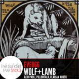 Sunday Eve Guests Wolf+Lamb, PillowTalk, Acid Pauli, Clarian North