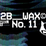 Guestmix: B2B Wax (Aus)