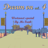 Dream on vol 4 Mix by Mr Funk