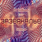 DJ Iridium - Live @ Wonderland Party (17-05-14)