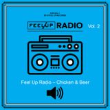 Feel Up Radio Vol.2 - Chicken & Beer