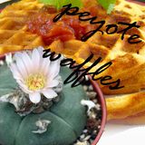 Peyote waffles