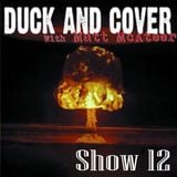 Duck and Cover: Show 12