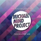 Mr. Master presents Michael Mind Project Fan-Master Mix