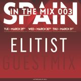 ELITIST @ SPAIN IN THE MIX 03 - 30th March 2016 AfterhoursFM