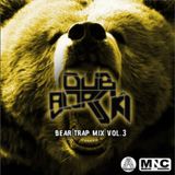 Dub Borski - Bear Trap Mix Vol 3