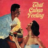 That Cuban Feeling