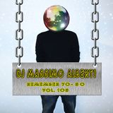 Dj Massimo Alberti - 70's 80's vol. 108