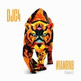 DJC4 - #IAMRNB vol 5