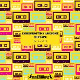 Indieground's Awesome Mixtape Part 1 of 4215