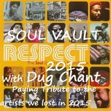 Soul Vault Respect 2015 broadcast 6/1/16 on Sound Fusion Radio.net with Dug Chant