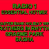 Radio 1 Essential Hotmix - Easter Bank Holiday Weekend - 1993 - Bros In Rhythm, Graeme Park & Sasha