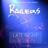 Railers Late Night Session