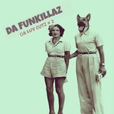 DA FUNKILLAZ-DA LUV CUTZ #2