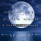 Hands On Wax Presents: SUPER MOON (A Lunar Experience of Space & Sound)