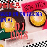 DJ DMS - POP & ROCK EN TU IDIOMA DE LOS 80'S SESION #1