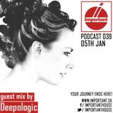IMPORTANT House Podcast 039!05.01.2015 guest mix by Deepologic