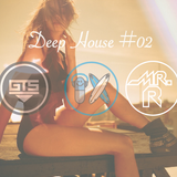 Deep House #02 (mixed by Dj Ixfil)