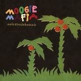 Ouïedire Ailleurs #31: Moogie Mafia