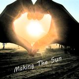 Makign The Sun