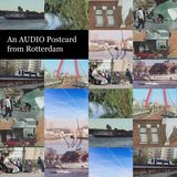 SP1013 || EPISODE THREE || Postcard from Rotterdam - Joshua Thies and Veronica Olivotto