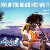 SON OF THE BEACH MIXTAPE 5
