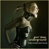 DEEP HOUSE - "Goin' Deep Underground" (Soundcloud Underground House)