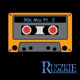 The 90s Mix Pt. 2