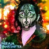 MIRAJA - Shapeshifter (2015)
