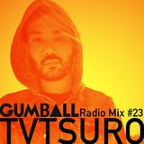 GUMBALL Radio Mix #23 – August 2015 by TVTSURO