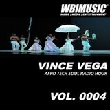 AFRO TECH SOUL RADIO HOUR 0004 MIXED BY VINCE VEGA