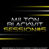 Just Improv.e - Session 5 (Milton Blackwit mix)