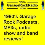 GarageRockRadio Podcast 5 - 1960s Garage Rock