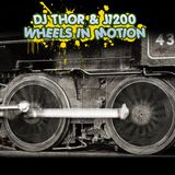 DJ Thor & J1200-Wheels In Motion pt. 1