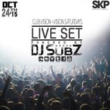 Live set: Club Vision Set x Vision Saturdays 24-10-15
