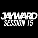 Jayward Presents: J Sessions 015