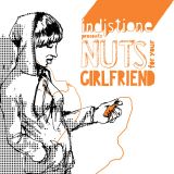 indjstione - nuts for your girlfriend (mixed nuts)