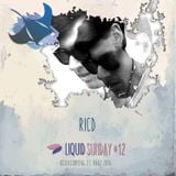 RICD @ Liquid Sunday #12 - 27.03.16