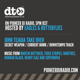 Radio Show 042 - John Tejada Takeover - Hosted by Eagles & Butterflies